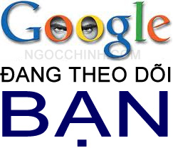 google-dang-theo-doi-ban.jpg