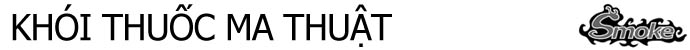 khoi-thuoc-ma-thuat.jpg